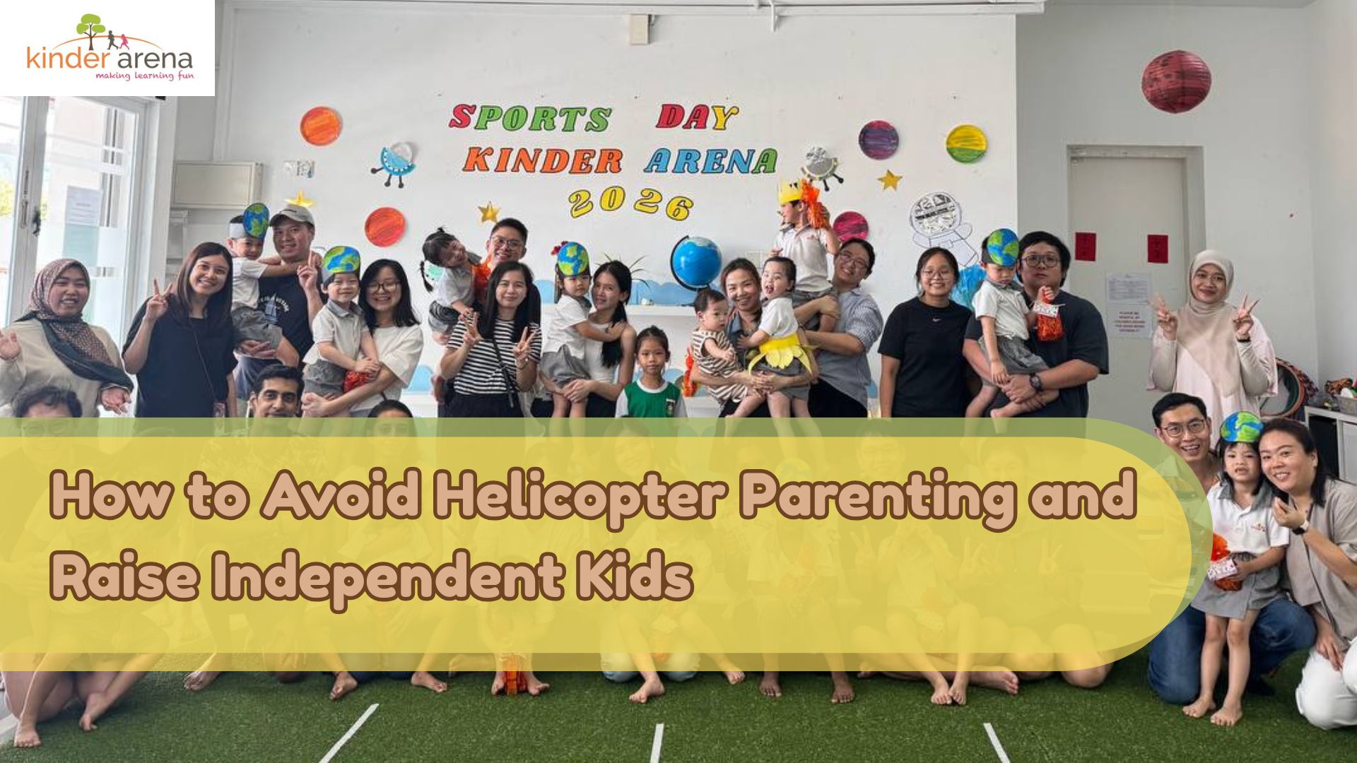 Parents learning how to avoid helicopter parenting and raise independent kids with Kinder Arena